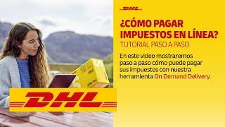 DHL informa ¿Cómo pagar tus impuestos en línea – Tutorial paso a paso [upl. by Yates]