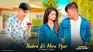 Mera Inteqam Dekhegi  Revenge Love Story  Thukra Ke Mera Pyaar  The World Of Love [upl. by Adyam]