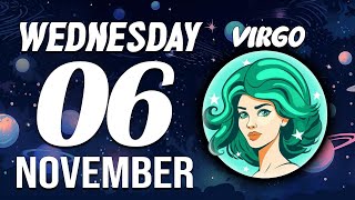 VIRGO ♍ Daily HOROSCOPE ❤ November 06 2024 🔮 😖DANGER🔴 SOMETHING SERIOUS IS HAPPENING❌ [upl. by Casi]