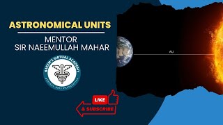 Astronomical Units everscience naeemsvirtualacademy [upl. by Xerxes]