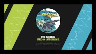 Rob Hubbard  Sanxion Loader  Remix HQ [upl. by Gnouv]