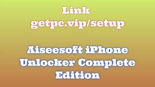 🔸Aiseesoft iPhone Unlocker💀 HOW TO INSTALL 💻PCLAPTOP TUTORIAL 2024 no charge😂 [upl. by Corliss895]