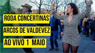 🇵🇹🪗 Ao Vivo Roda das Concertinas  1 de Maio [upl. by Woodson]