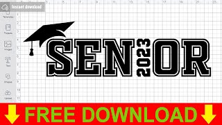 Senior 2023 Svg Free Cut File for Cricut [upl. by Llenyar677]