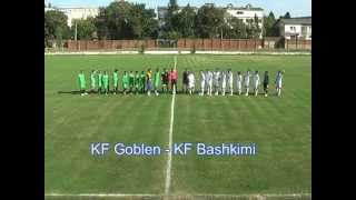 KF GOBLEN  KF Bashkmi highlights [upl. by Droffats312]