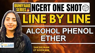 Buniyaad NCERT Line by Line  Alcohol Phenol Ethers  Boards  NEET neet neet2024 cbse [upl. by Posehn]