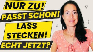 Passt schon Lass stecken Nur zu  Ausdrücke der deutschen Umgangssprache B2 C1 C2 [upl. by Rosalinda]