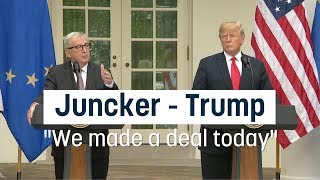 Juncker meets Trump quotWe made a deal todayquot [upl. by Wilen]