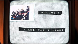 Vol 4 JJ and The Pillars  The Basement Tapes  Powered by Steam Whistle [upl. by Eerahc]