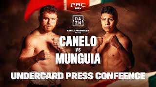 CANELO ALVAREZ VS JAIME MUNGUIA UNDERCARD PRESS CONFERENCE LIVESTREAM [upl. by Ruddy]