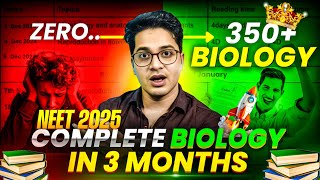 Complete Biology in 3 Months from Zero to Crack Neet 2025  How to Score 350 in Biology Neet 2025 [upl. by Novit]