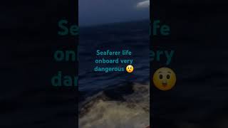 seafarer navy dangerous life onboard seafarer youtubeshort shortsfeed manojdey tanurawat33 [upl. by Natam]