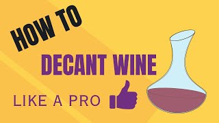 How to decant wine properly [upl. by Genia546]