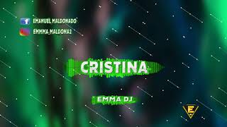 CRISTINA REMIX  JQUILES  FIESTERO✘ MI✘ EMMA DJ [upl. by Thacher]