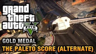 GTA 5  Mission 52  The Paleto Score Alternate Method 100 Gold Medal Walkthrough [upl. by Krahling]