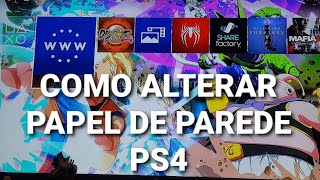 PAPEL DE PAREDE PARA PS4 GRÁTIS [upl. by Quintie]