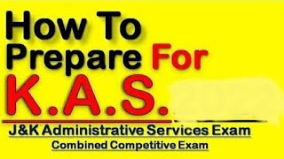 How to prepare💥KAS 💥Kashmir Administrative Services Exam [upl. by Suitangi]