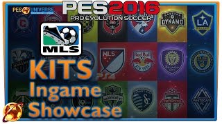 PES 2016 MLS Kits Showcase Ingame [upl. by Kcuhc]