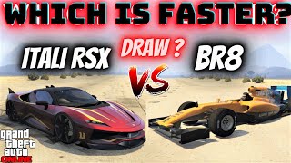 ITALI RSX VS BR8 GTA Online  Which is Faster [upl. by Mikkel]