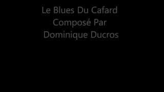 Le Blues Du Cafard Chanson  Paroles [upl. by Schreib78]