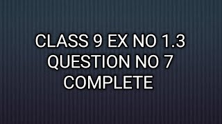 class 9 ex no 13 question no 7 [upl. by Bixby]