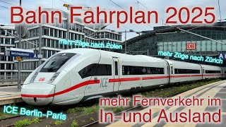 Der neue Fahrplan 2025  viele Neuerungen im Fernverkehr [upl. by Hendricks204]