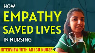 An ICU Nurse Talks on Empathy in Nursing  How Empathy Saved Lives  An ICU Nurse Interview [upl. by Naillil]