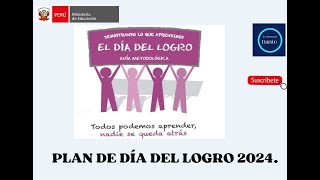 PLAN DEL DÍA DEL LOGRO 2024 [upl. by Corwun]