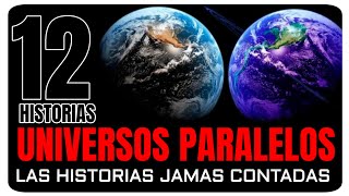 UNIVERSOS PARALELOS Las Historias jamás contadas MULTIVERSO video Recopilatorio [upl. by Rednasxela]