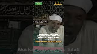 Syekh Muhammad Mutawalli Syarawi  Lakukan Hal Ini Kebaikanmu Langsung Terbalas [upl. by Otter284]