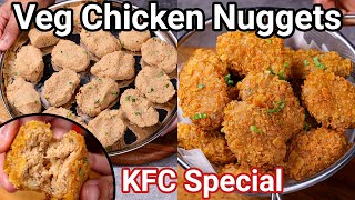 Veg Chicken Nuggets  KFC Style  Veg Fried Chicken Nuggets with Mock Meat  Meal Maker Nuggets [upl. by Htebi65]