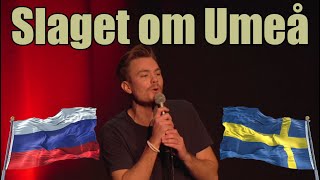 Ryssland vs Sverige  Viktor Klemming Standup i Umeå [upl. by Nikolas]