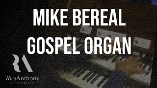 Mike Bereal Gospel Organ [upl. by Nealah]