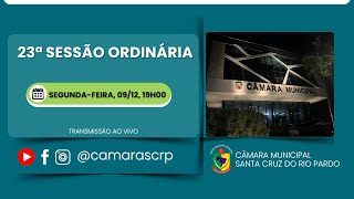 23ª SESSÃO ORDINÁRIA  09 DEZ 2024 [upl. by Bui]