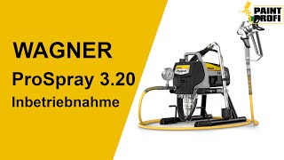 WAGNER ProSpray 320 Inbetriebnahme  Airless Farbsprühgerät  PaintProfi [upl. by Nylssej]