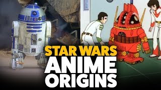 The Anime Origins of Star Wars [upl. by Doherty]