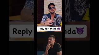 Dhanda reply md desi rokstar👿✅ itsdhandanyoliwala MDDesiRockstar vairalvideo shorts [upl. by Ahsilyt260]