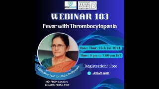 Webinar 183  Fever with Thrombocytopenia by Padmashree Prof Dr Alaka Deshpande [upl. by Rhynd]