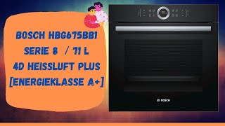 📍 Bosch HBG675BB1 Serie 8 Backofen 71L❗ [upl. by Tannenwald]