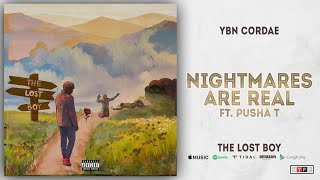 YBN Cordae  Nightmares Are Real Ft Pusha T The Lost Boy [upl. by Blackmun839]