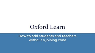 6 How to add students and teachers to Oxford Learn without a joining code [upl. by Yrac]