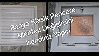 Menfez Nasıl Takılır  Banyo Pencere Menfez Değişimi [upl. by Madelle364]