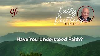 October 20  Daily Devotion  Have You Understood Faith  Zac Poonen [upl. by Rimidalb]