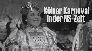 Köln  Karneval in der NSZeit  1938 Die ungeküsste Mutter Colonia [upl. by Norford]