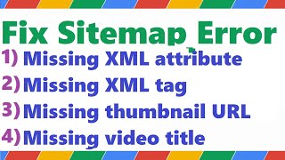 Ways To Fix Sitemaps Missing XML attribute XML tag Thumbnail URL Video Title Errors in Hindi [upl. by Annol]