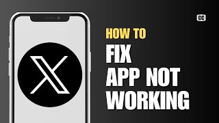 How to Fix X Twitter App Not Working Full Guide [upl. by Aseiram]