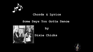 Some Days You Gotta Dance by Dixie Chicks  Easy Guitar Chords and Lyrics [upl. by Cardwell]