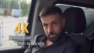 Erkan Acar  Saçları Boyamış 4K [upl. by Atinev279]