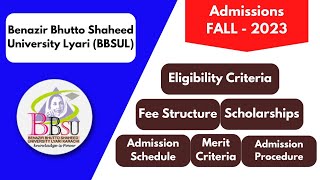 Benazir Bhutto Shaheed University Lyari BBSUL  Admissions 2023 [upl. by Bigford]