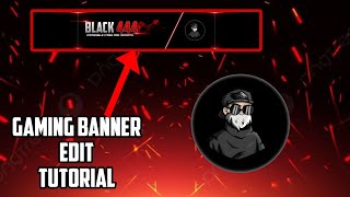 GAMING BANNER EDIT TUTORIAL  FREE FIRE  NonstopGaming [upl. by Eixid702]